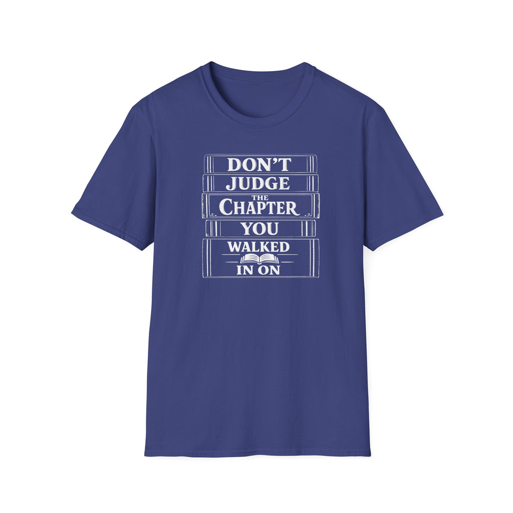 Don't Judge The Chapter T-Shirt