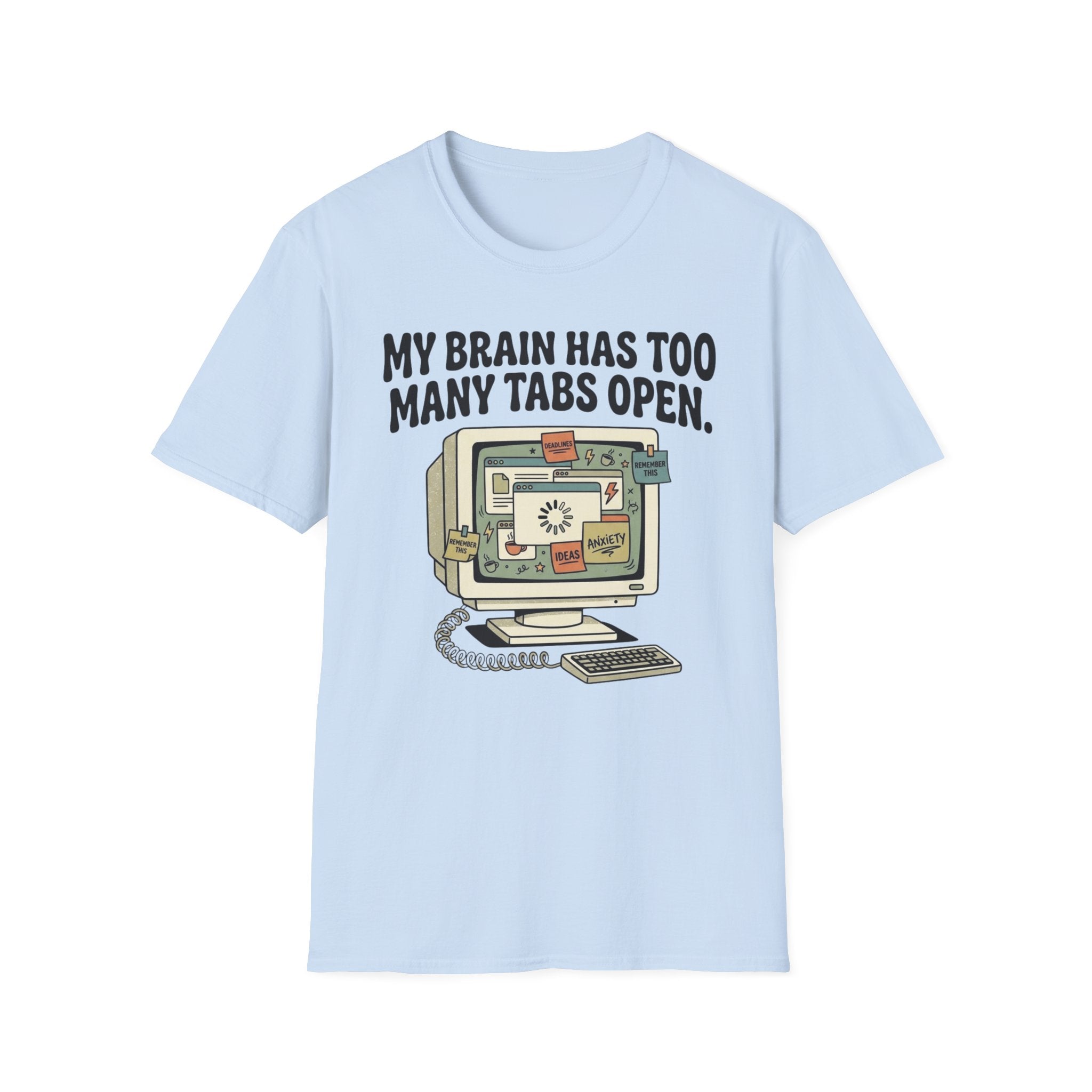 Too Many Tabs Open PC T-Shirt