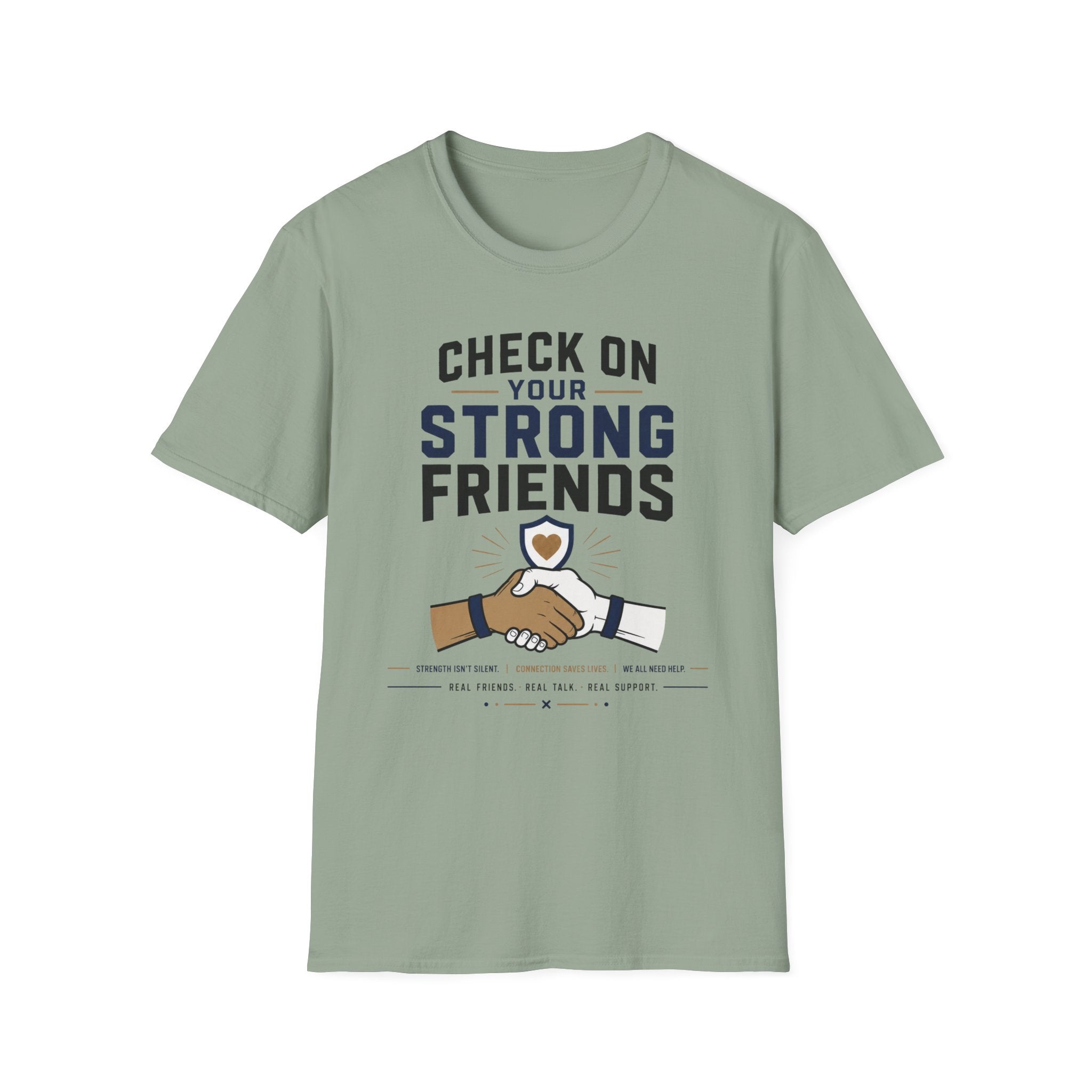 Check On Your Strong Friends T-Shirt