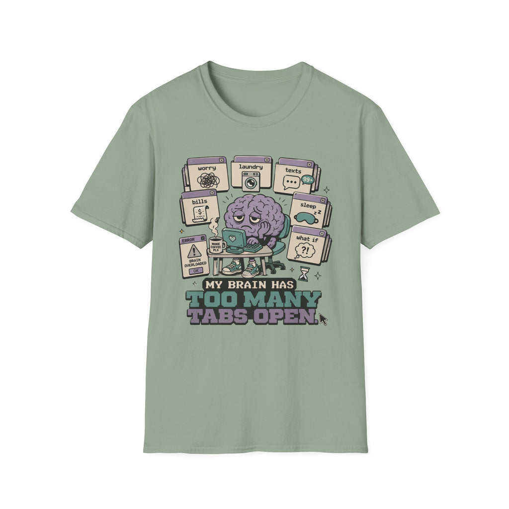 Too Many Tabs Open T-Shirt