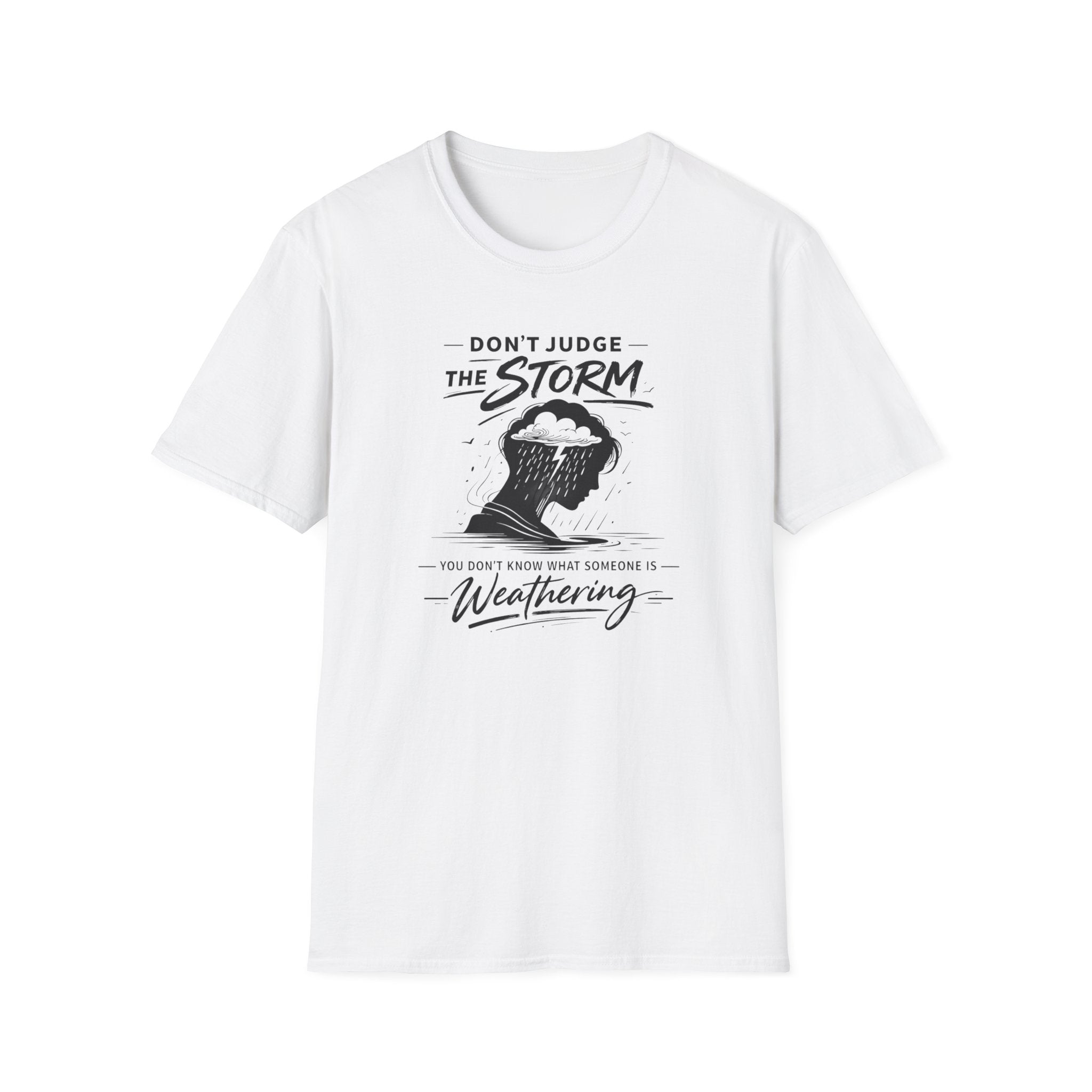Don't Judge The Storm T-Shirt