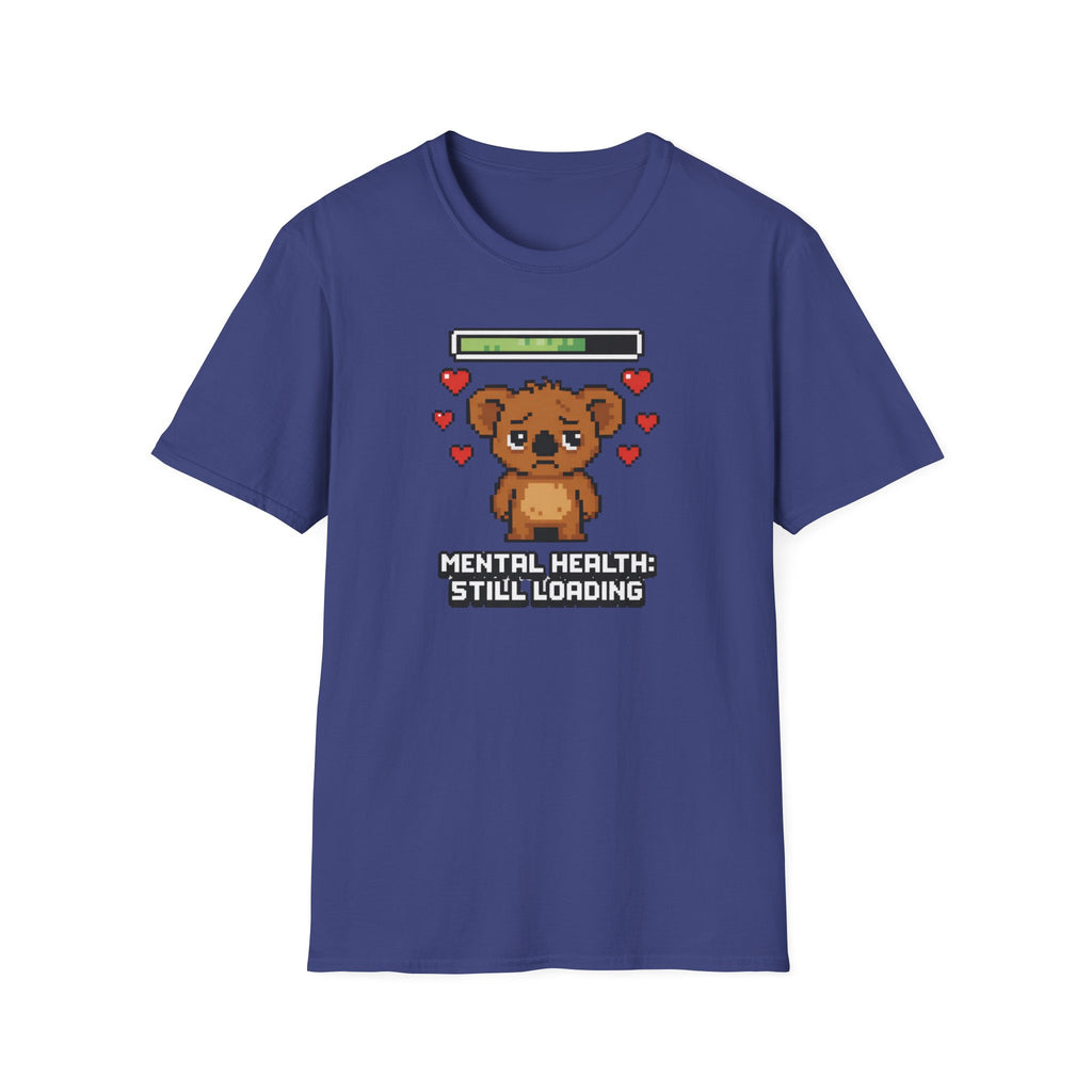 Mental Health Still Loading T-Shirt