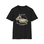 Try Me Tomorrow T-Shirt