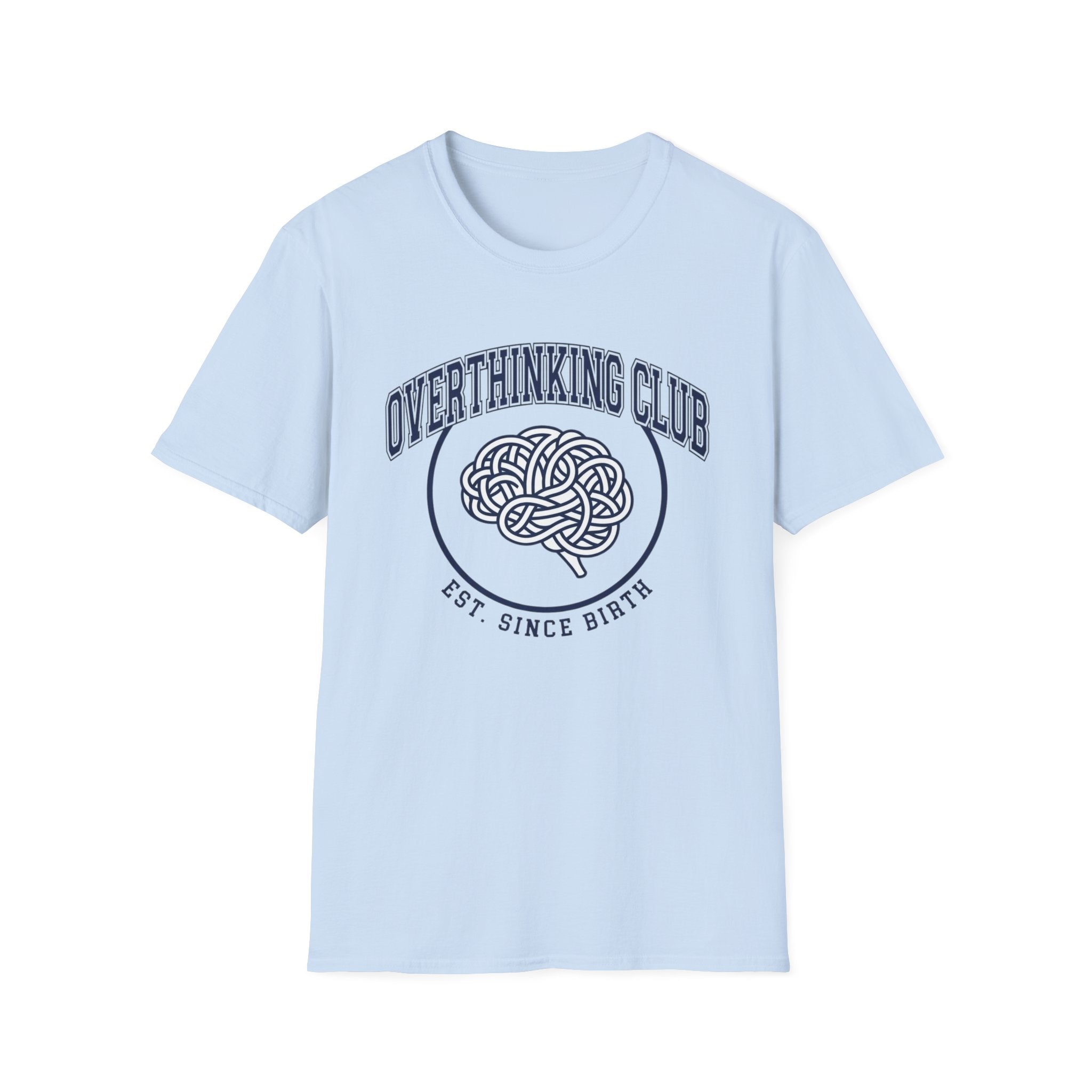 Overthinking Club Est T-Shirt