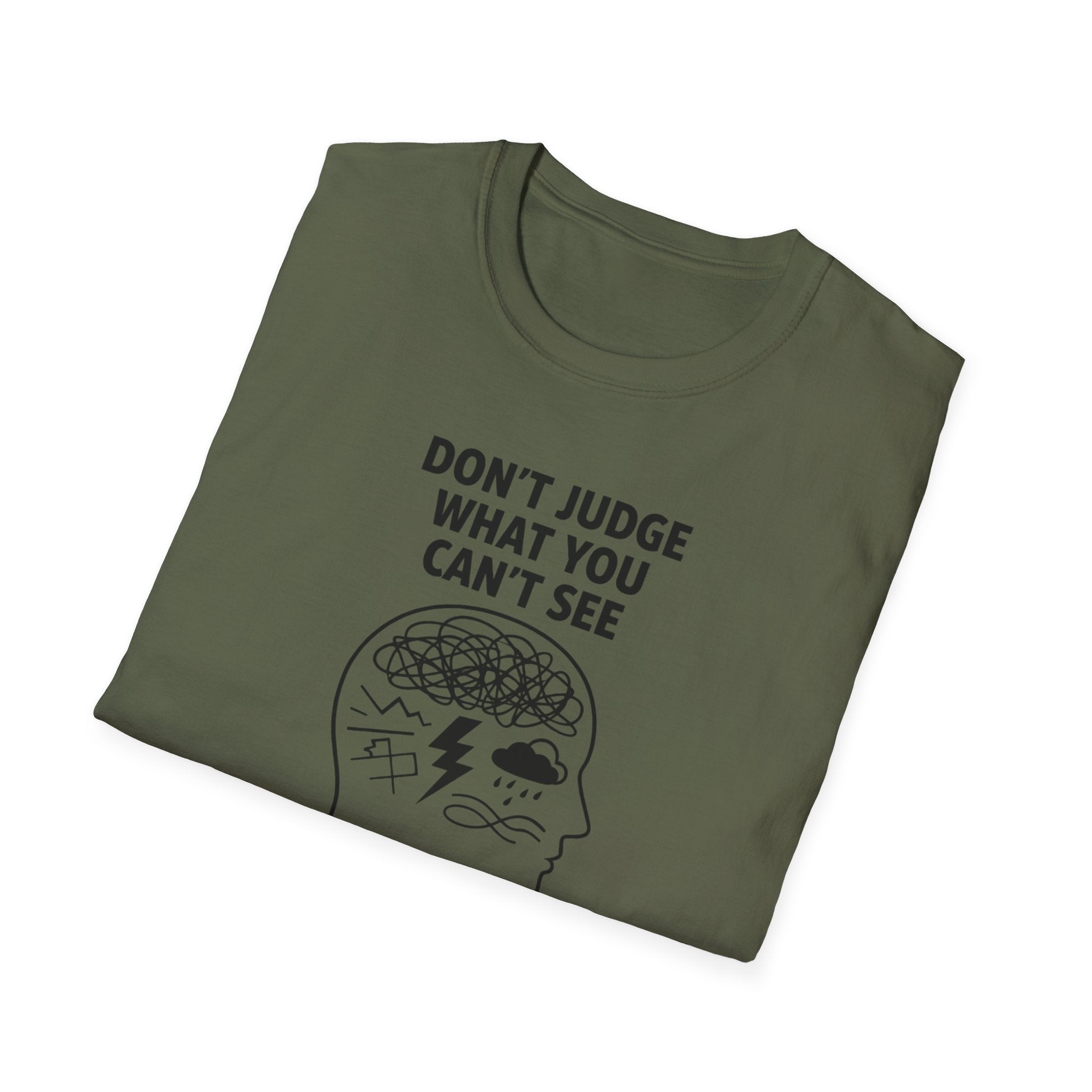 Don't Judge What You Can't See T-Shirt