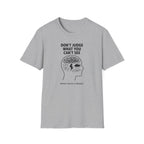 Don't Judge What You Can't See T-Shirt