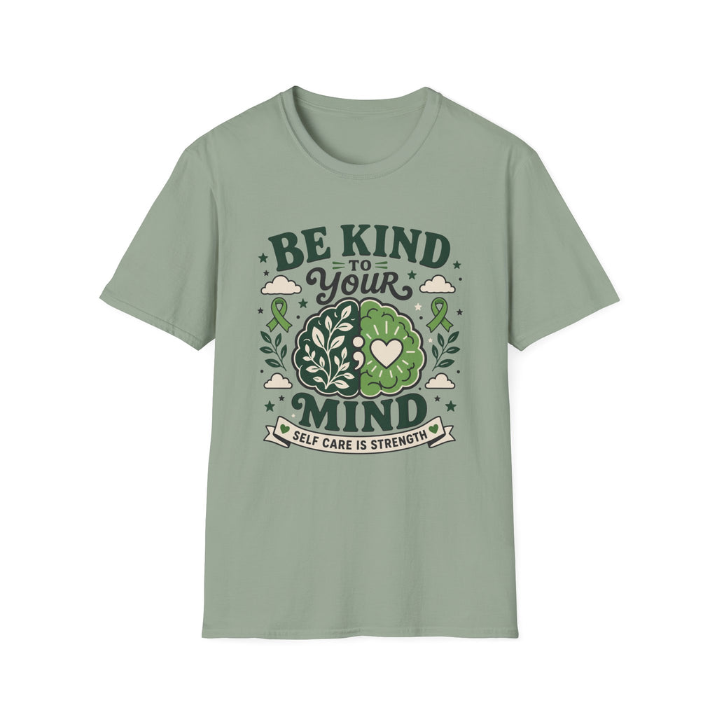 Be Kind To Your Mind Self Care T-Shirt