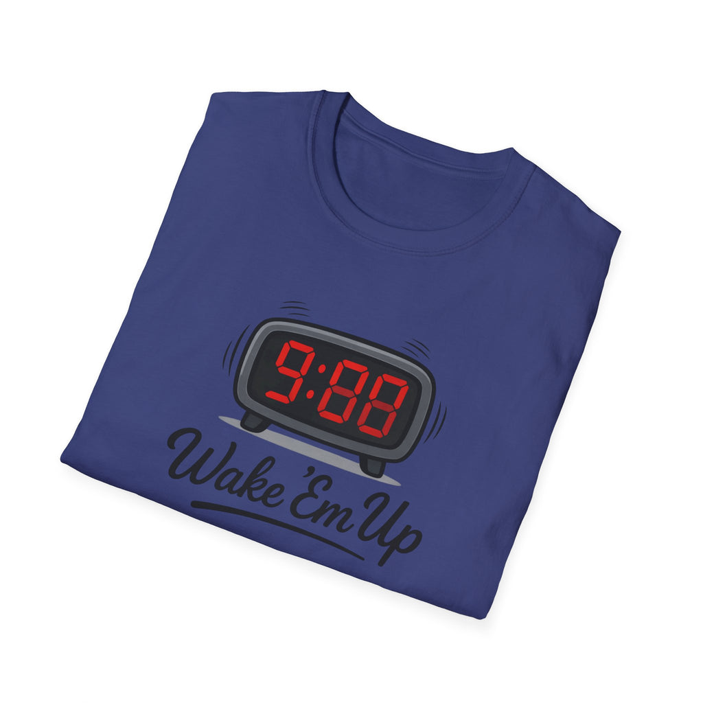Wake Em Up T-Shirt