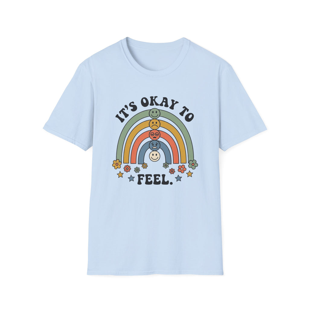 Its Okay To Feel T-Shirt