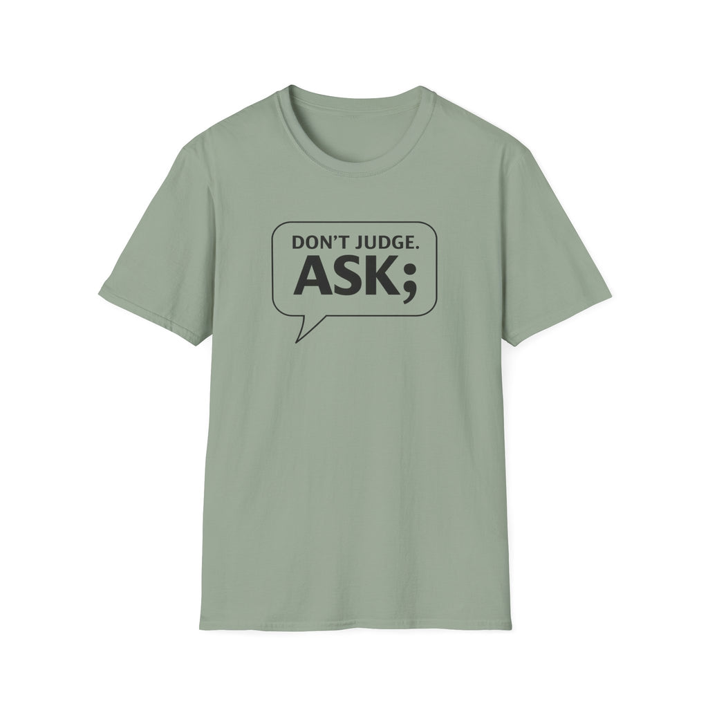 Don't Judge Ask T-Shirt