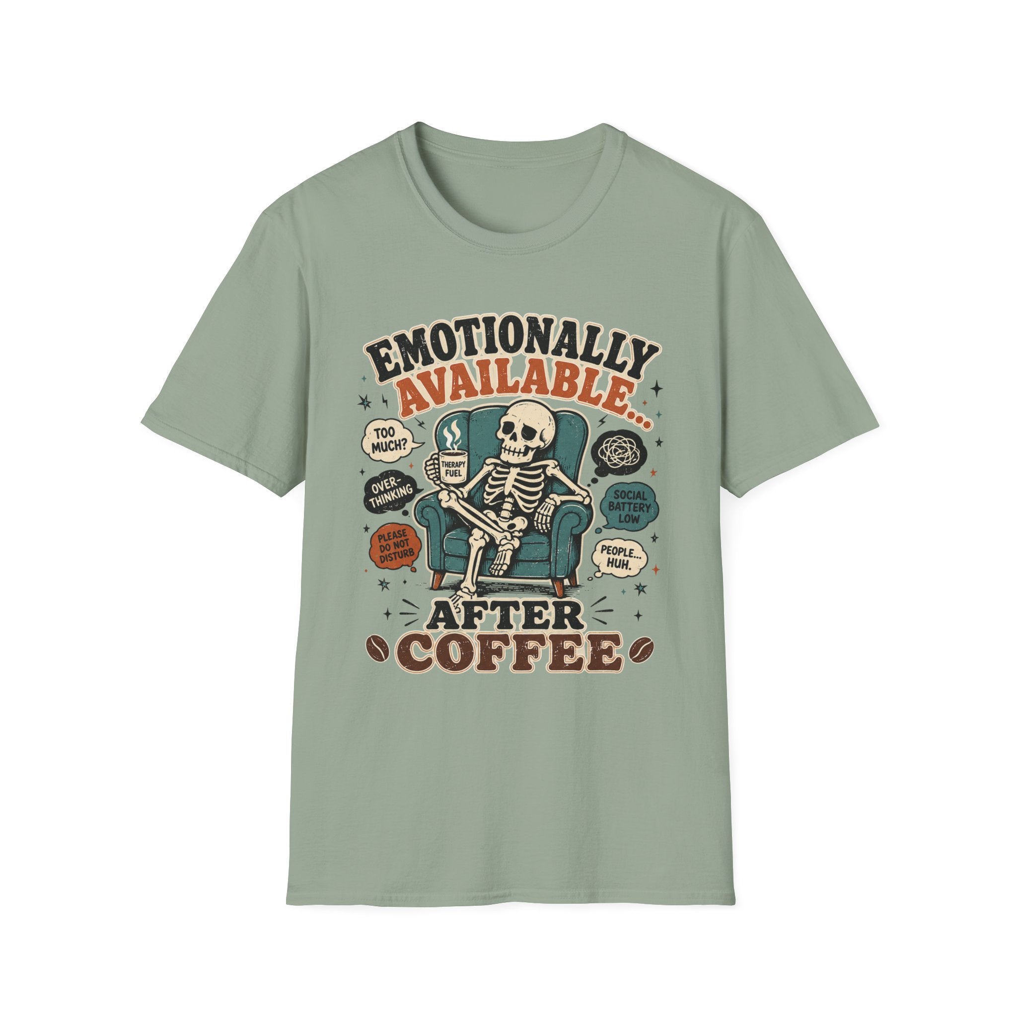 Emotionally Available After Coffee T-Shirt