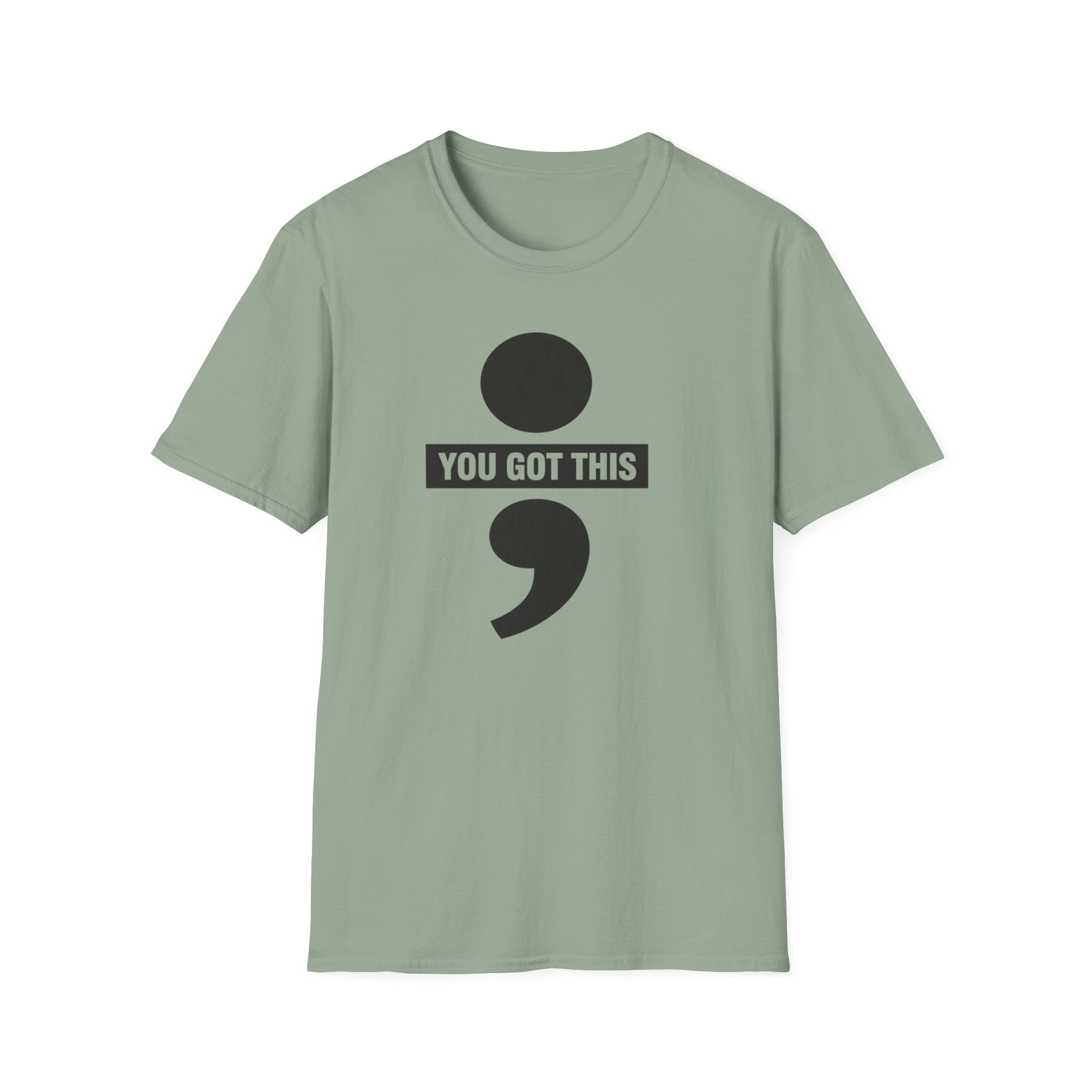 You Got This T-Shirt