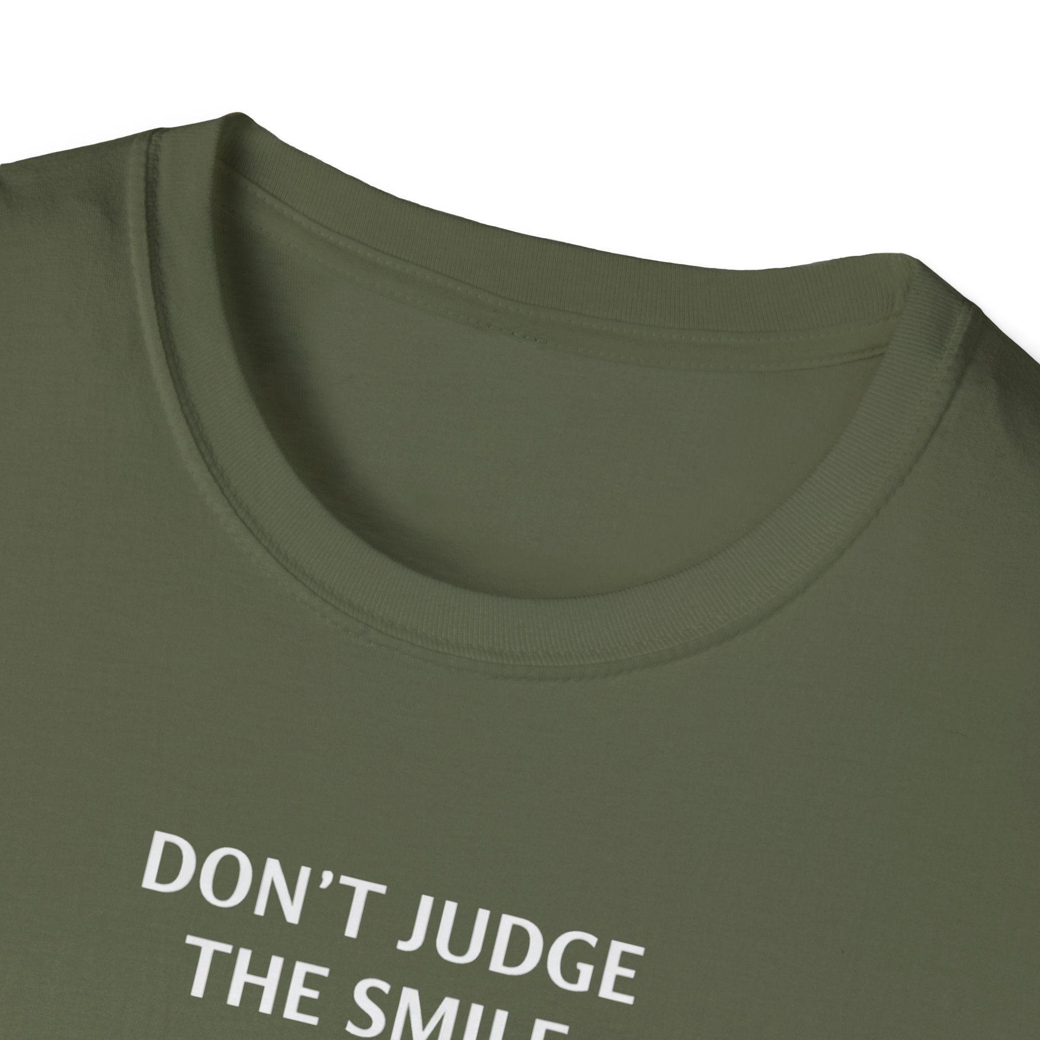 Don't Judge The Smile T-Shirt