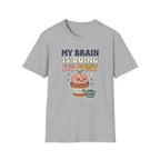 My Brain Is Doing Its Best T-Shirt