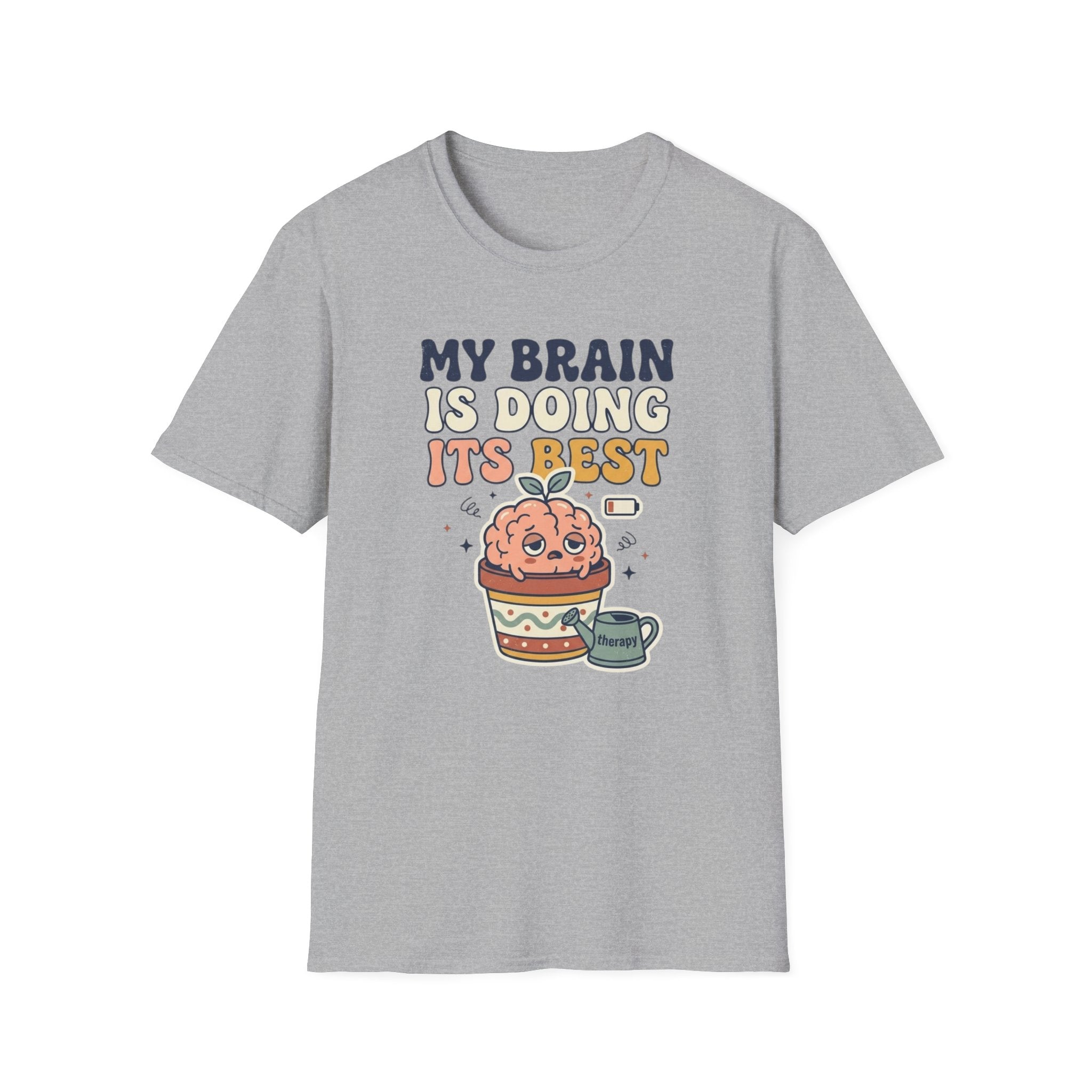 My Brain Is Doing Its Best T-Shirt