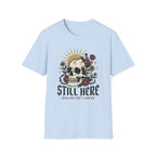 Still Here Skull T-Shirt