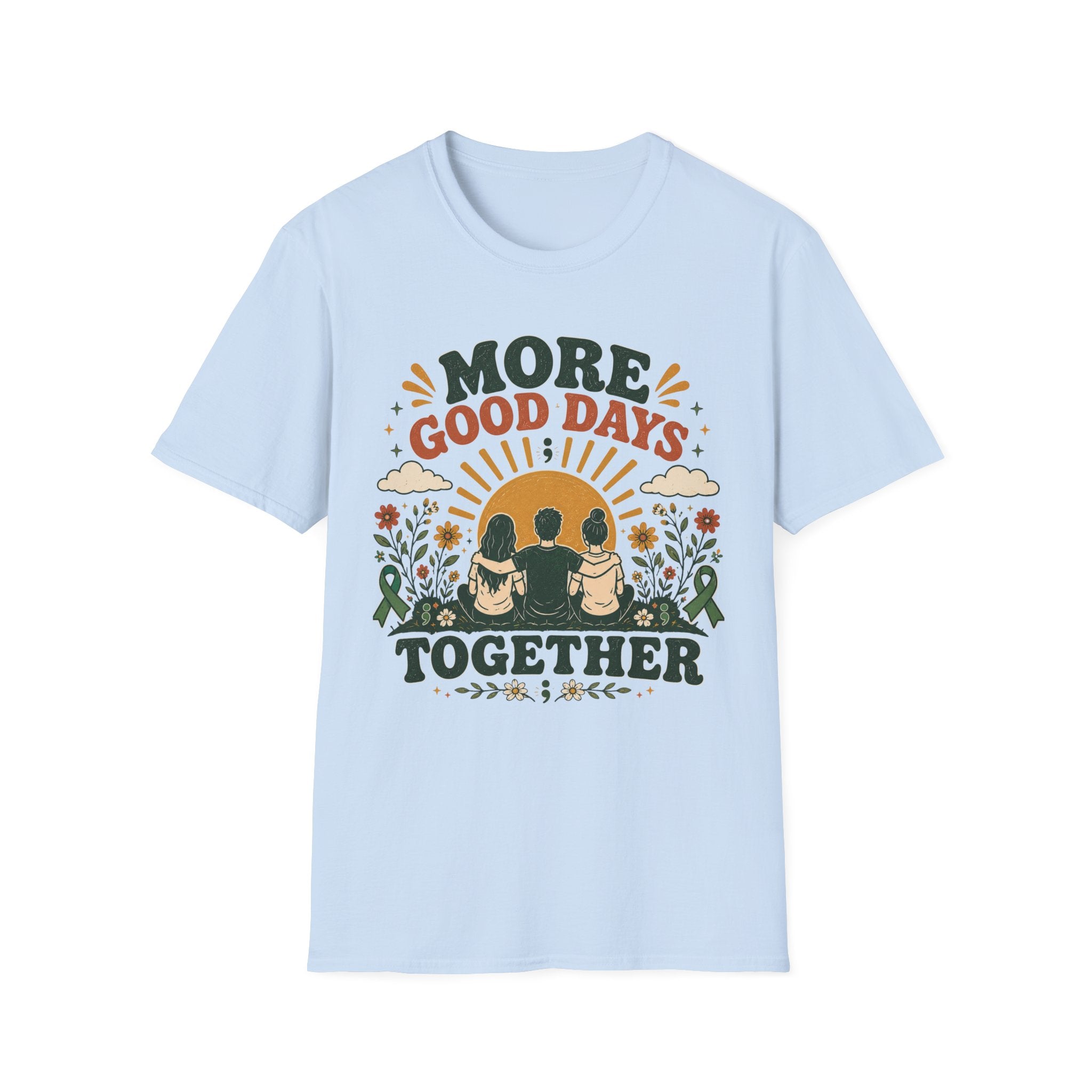 More Good Days Together T-Shirt