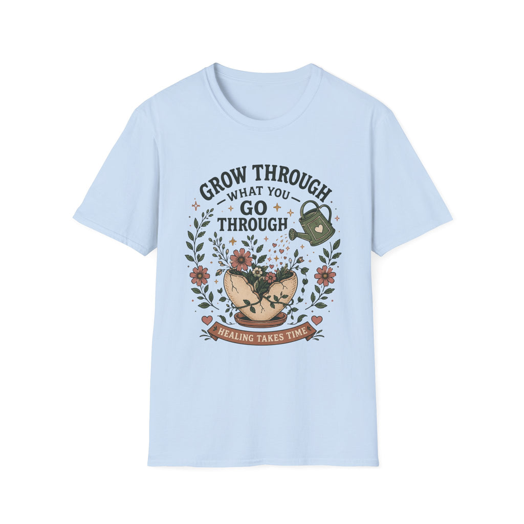 Grow Through Healing T-Shirt