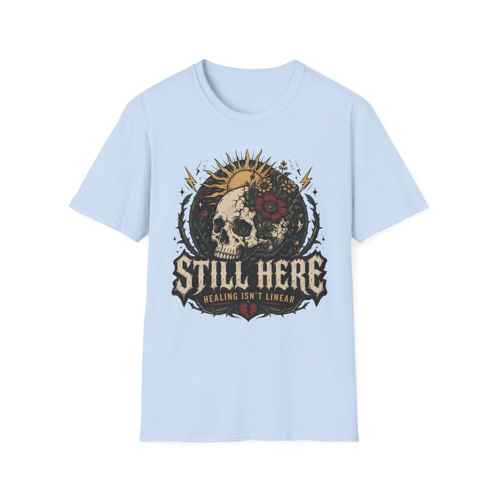 Still Here Dark T-Shirt