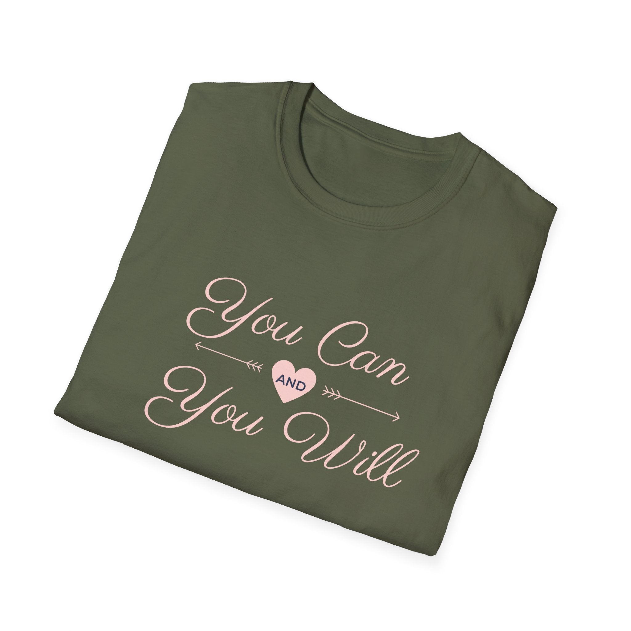 You Can and You Will T-Shirt