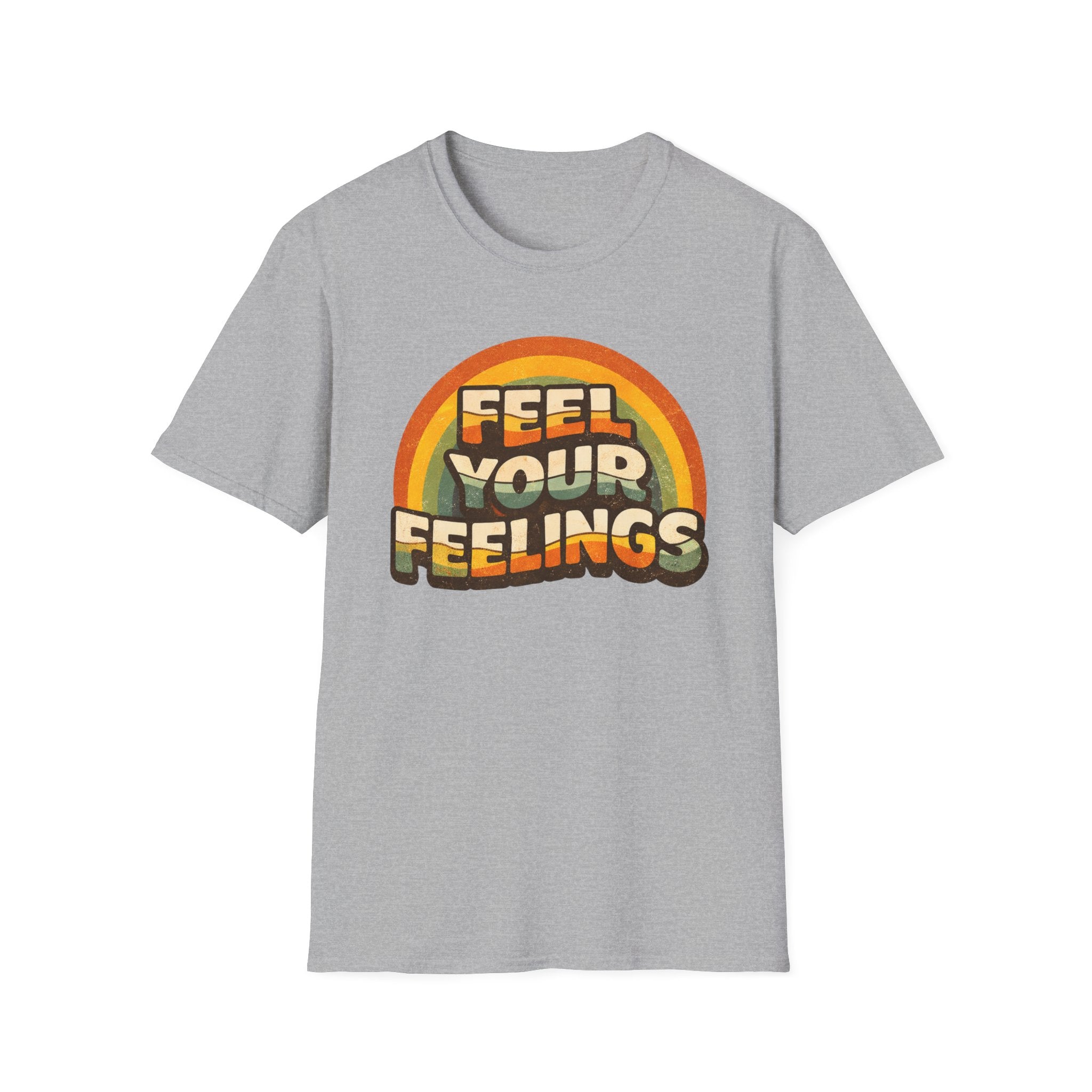 Feel Your Feelings T-Shirt