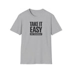 Take It Easy T-Shirt