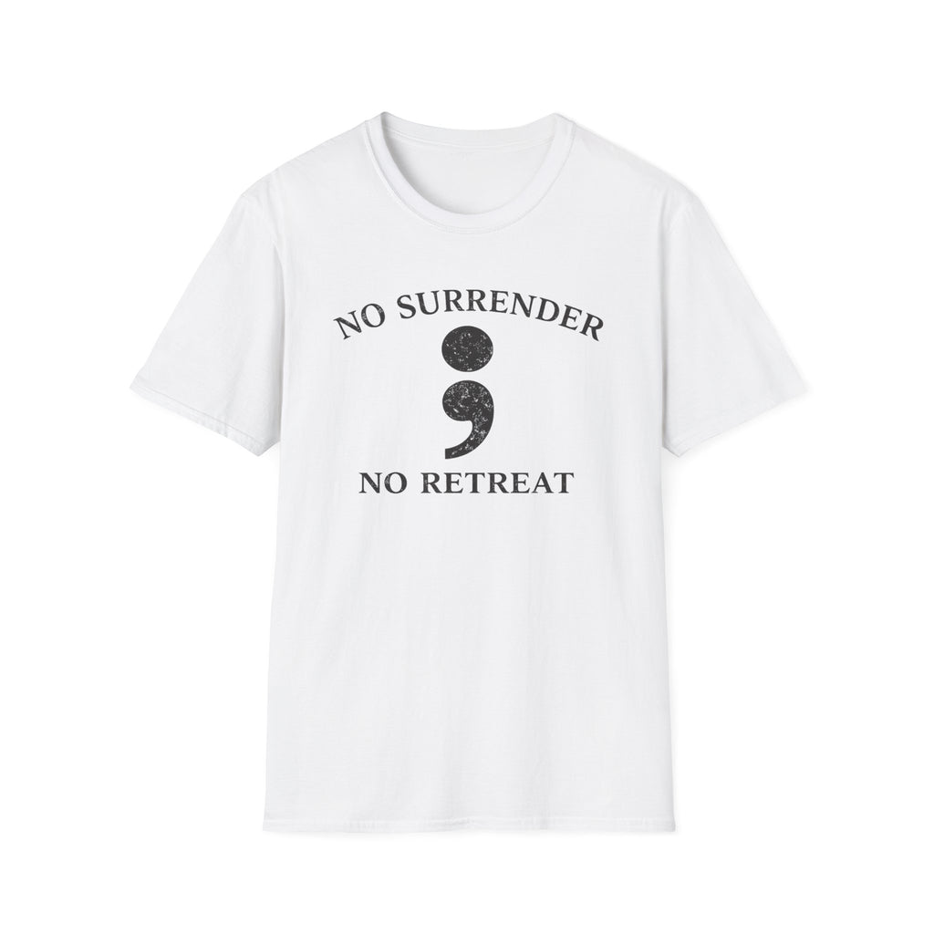 No Surrender No Retreat T-Shirt