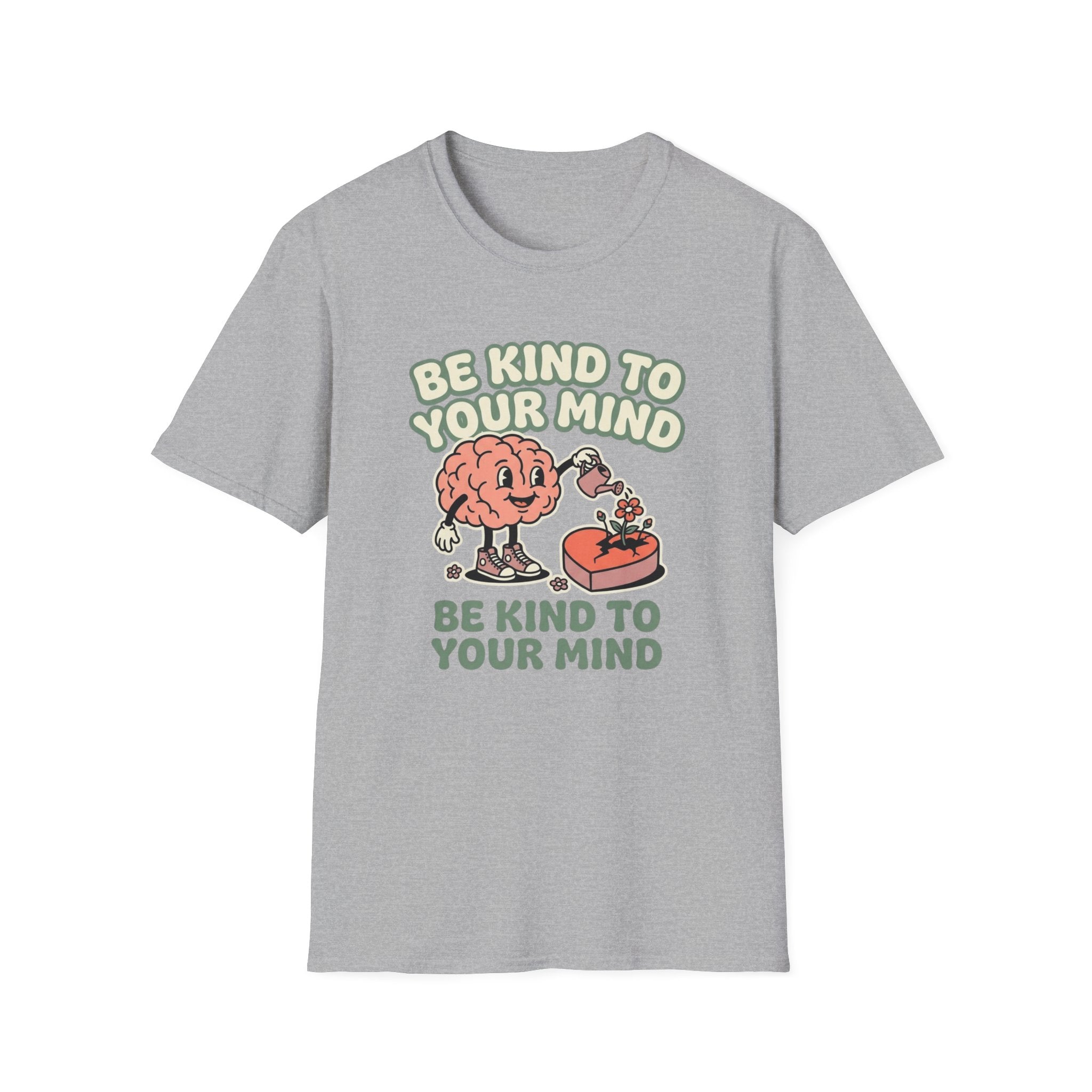 Be Kind to Your Mind Heart T-Shirt