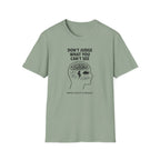 Don't Judge What You Can't See T-Shirt
