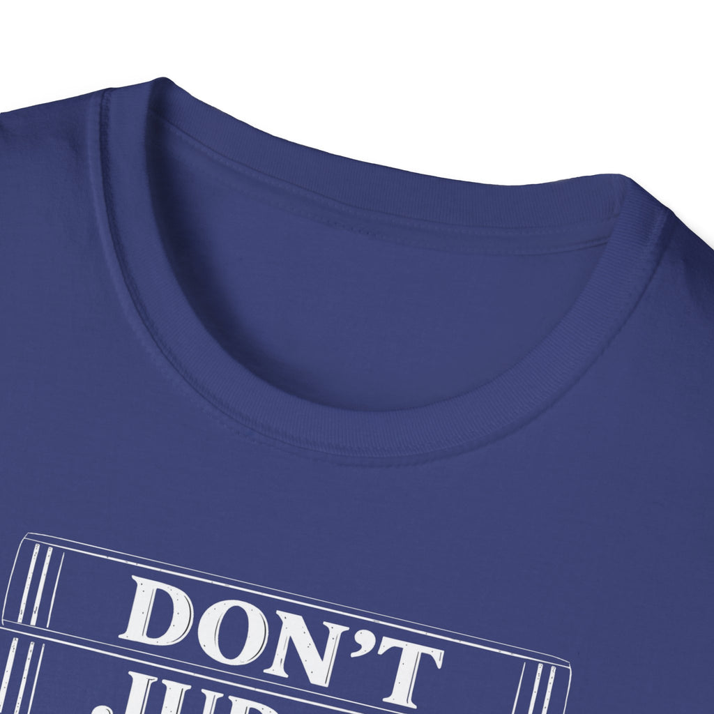 Don't Judge The Chapter T-Shirt