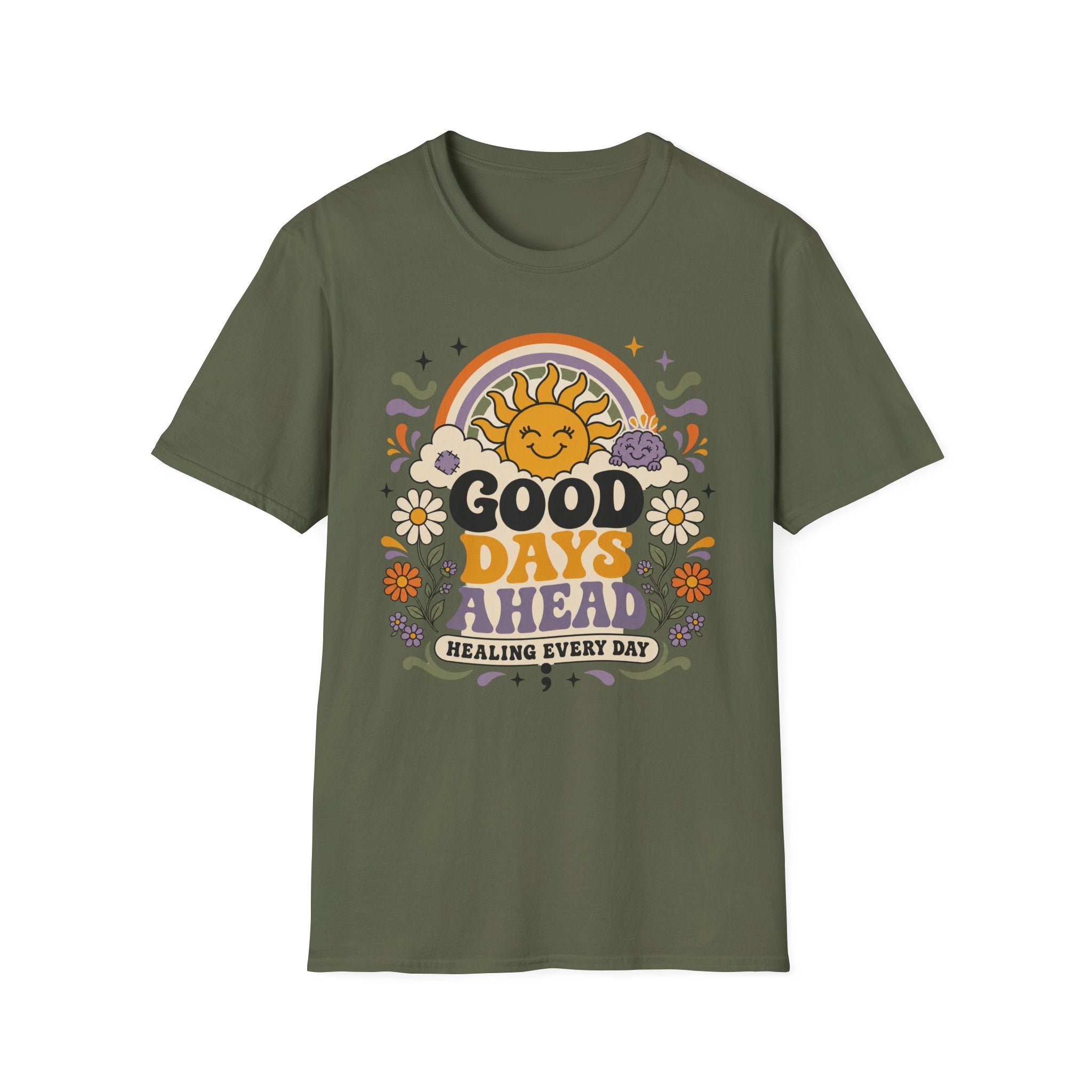 Good Days Ahead Healing T-Shirt