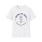 Doing My Best Showing Up T-Shirt