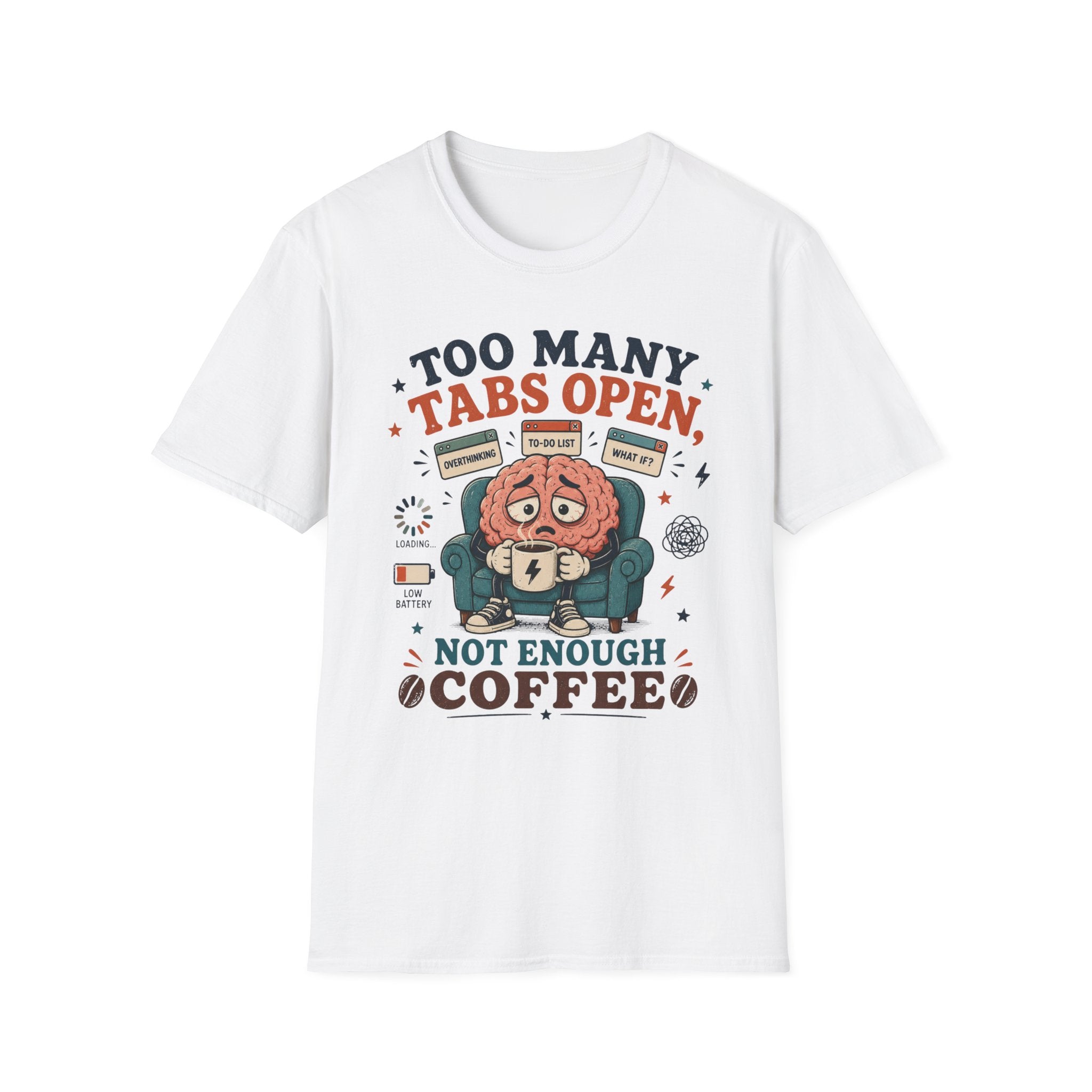 Too Many Tabs Coffee V1 T-Shirt