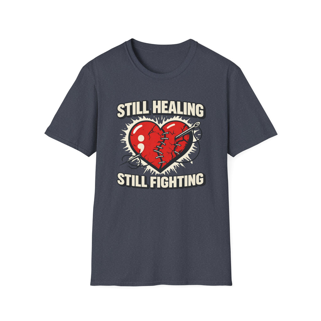 Still Healing Still Fighting T-Shirt