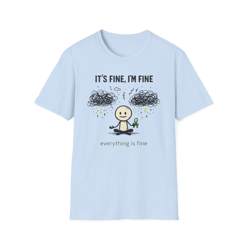 Everything Is Fine T-Shirt
