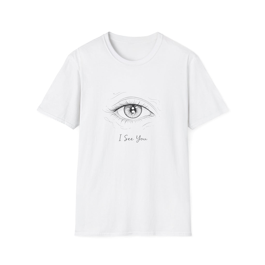 I See You T-Shirt
