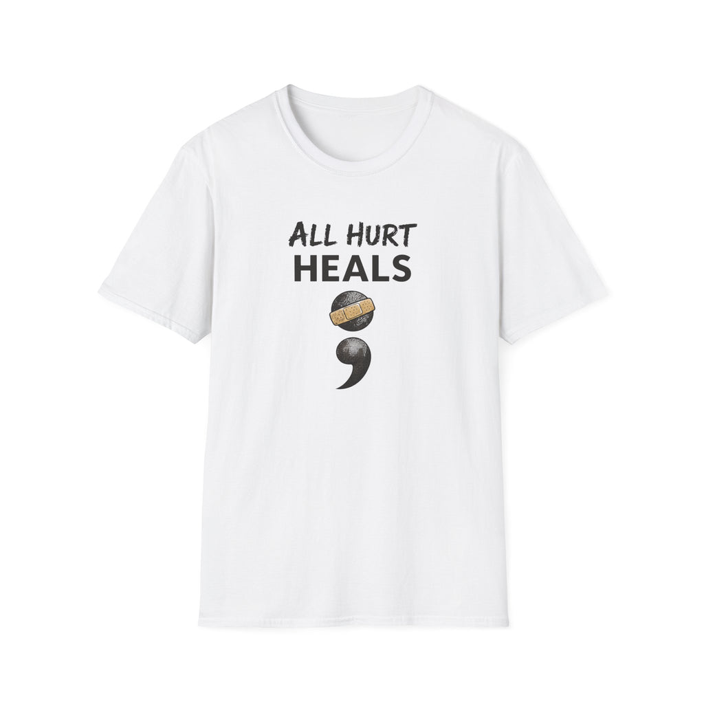 All Hurt Heals T-Shirt