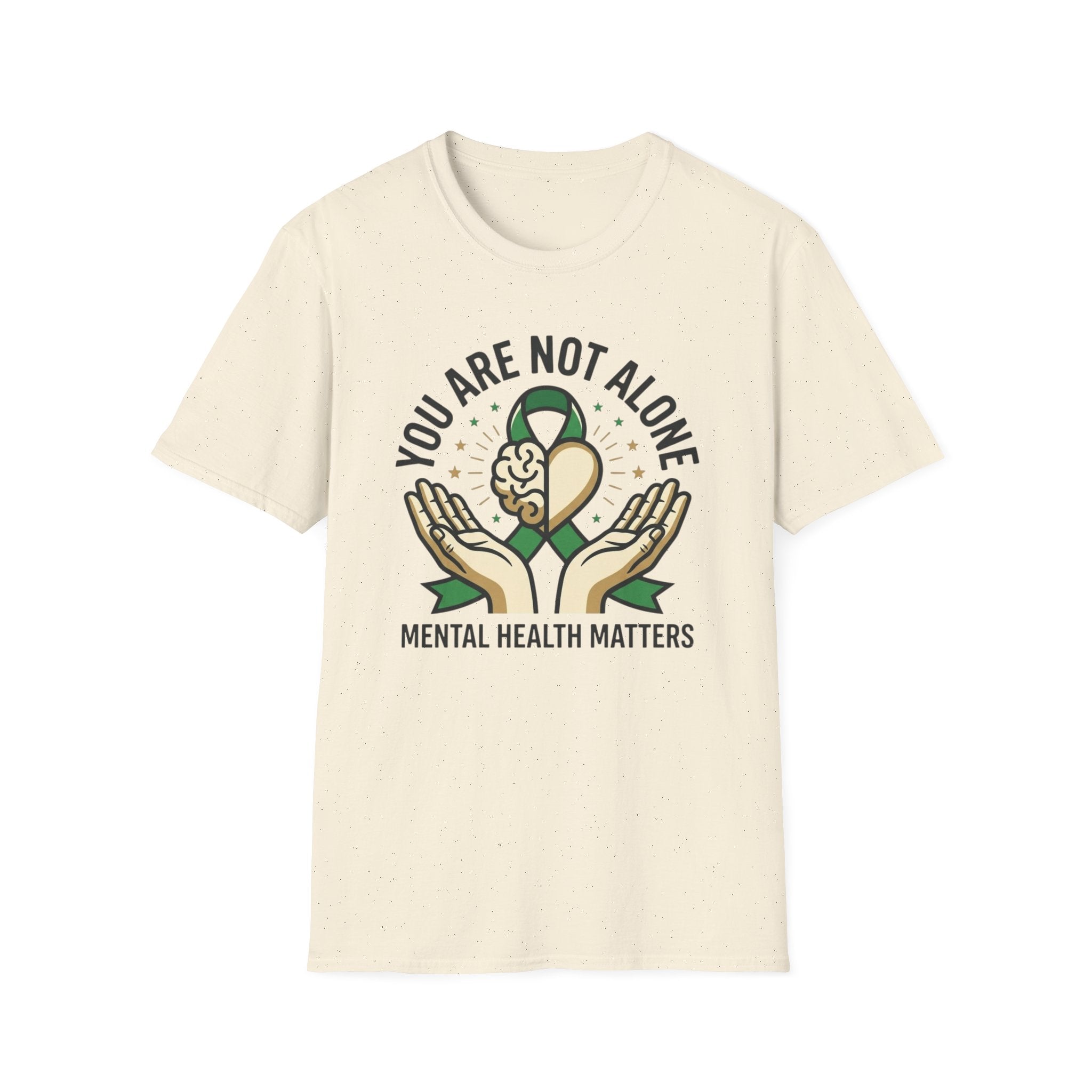 You Are Not Alone T-Shirt