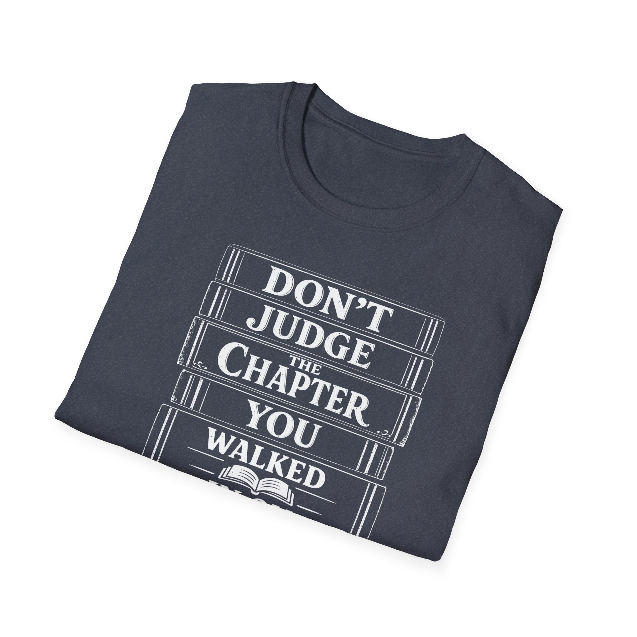 Don't Judge The Chapter T-Shirt