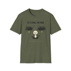 Everything Is Fine T-Shirt