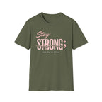 Stay Strong One Day At A Time T-Shirt