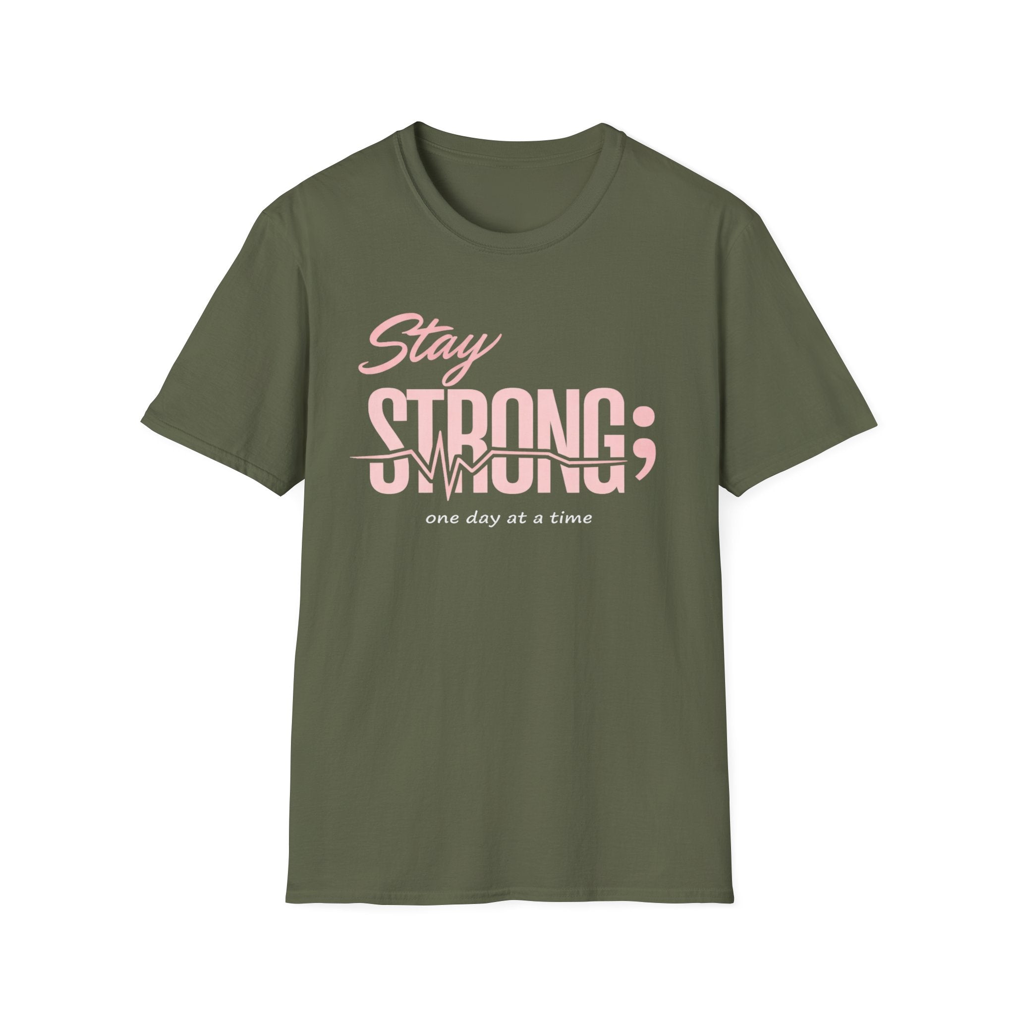 Stay Strong One Day At A Time T-Shirt