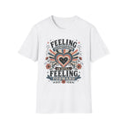 Feeling Everything T-Shirt