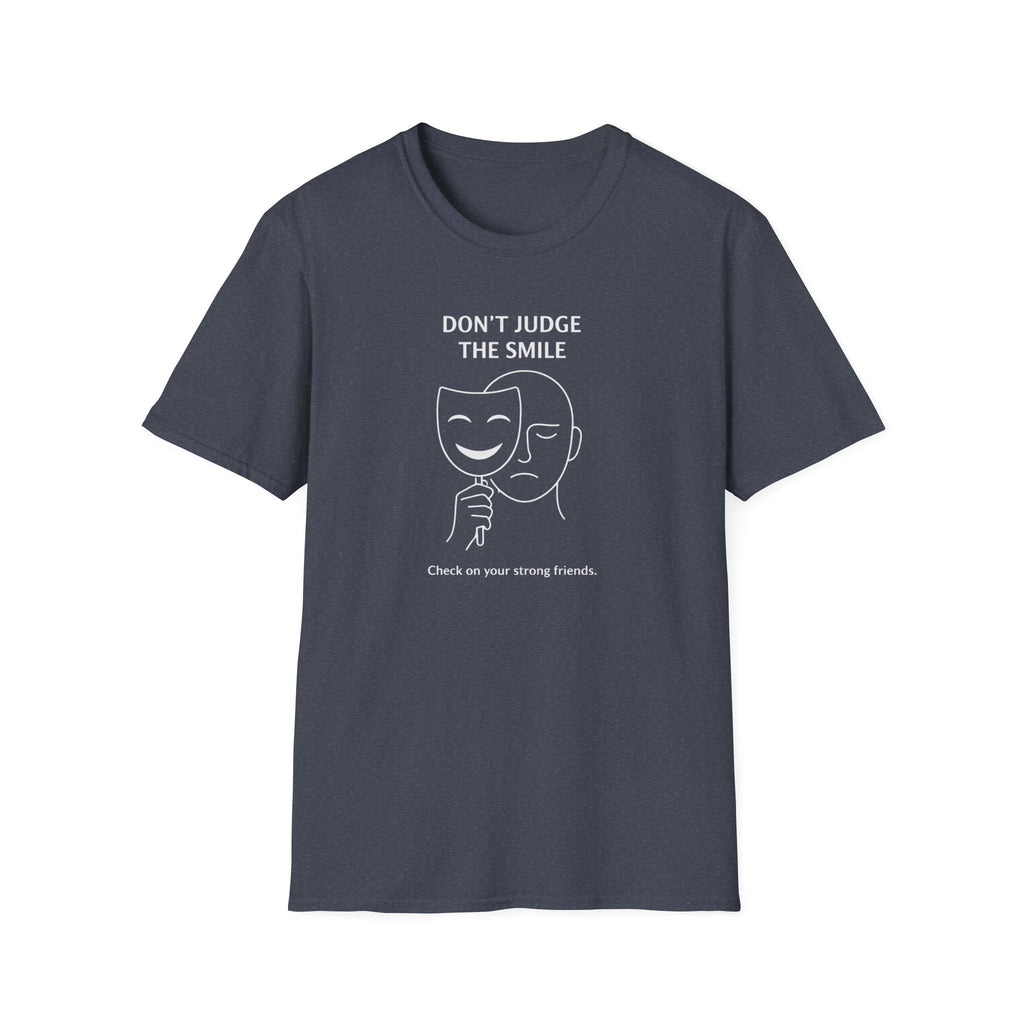 Don't Judge The Smile T-Shirt