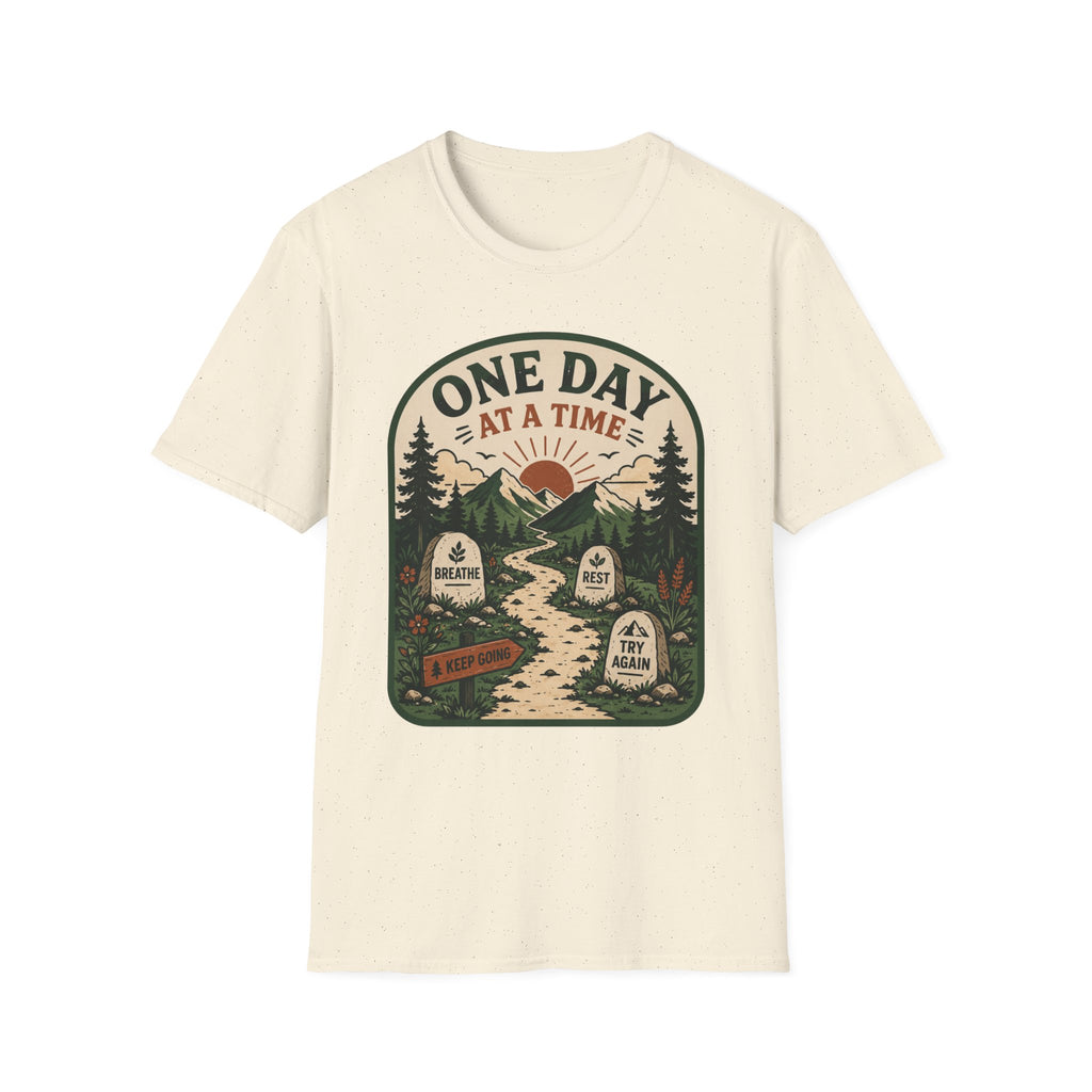 One Day At A Time T-Shirt