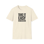 Take It Easy T-Shirt
