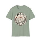 Be Kind To Your Mind T-Shirt
