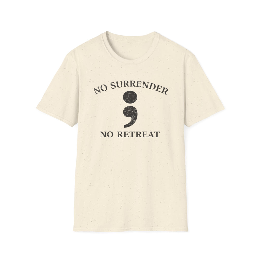No Surrender No Retreat T-Shirt