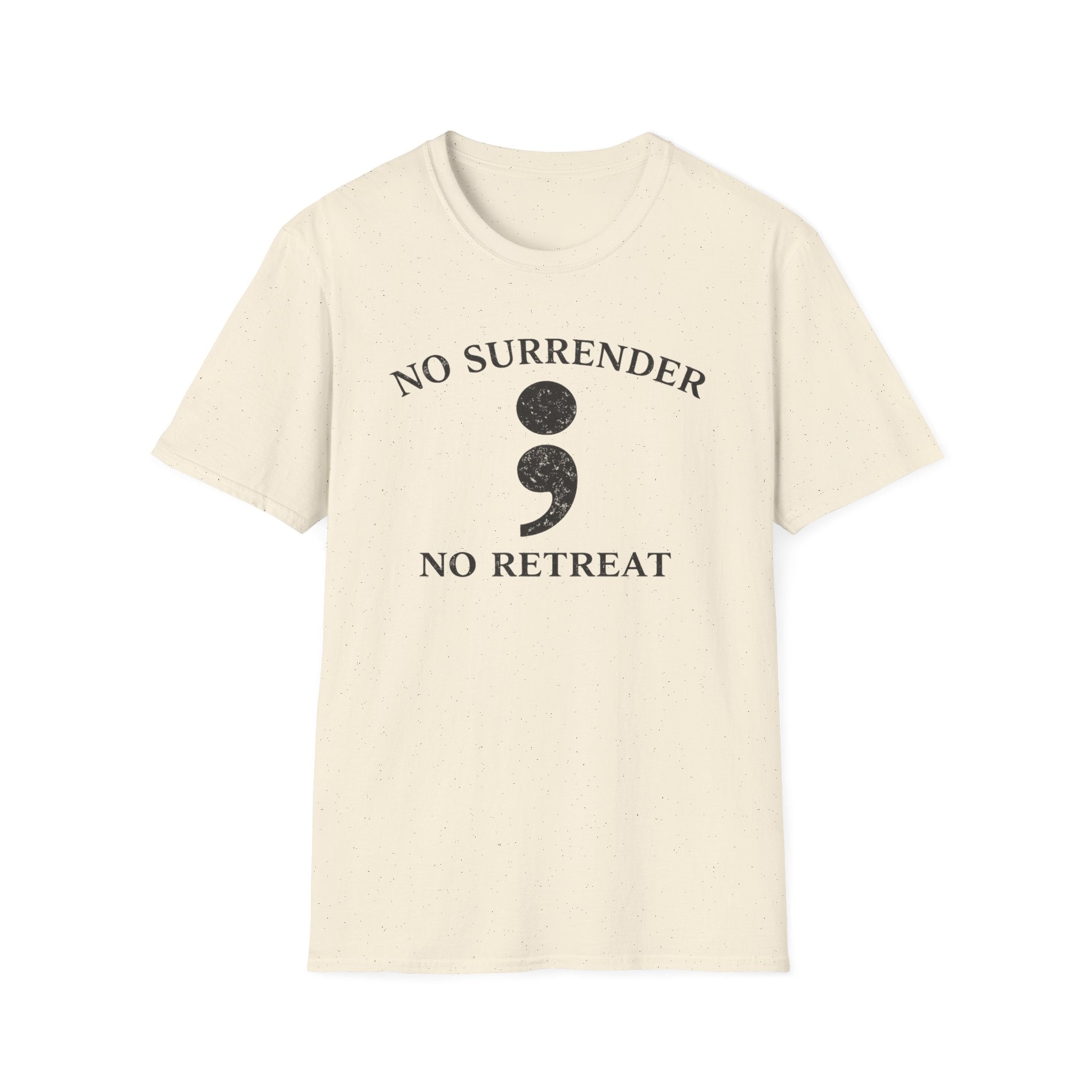 No Surrender No Retreat T-Shirt