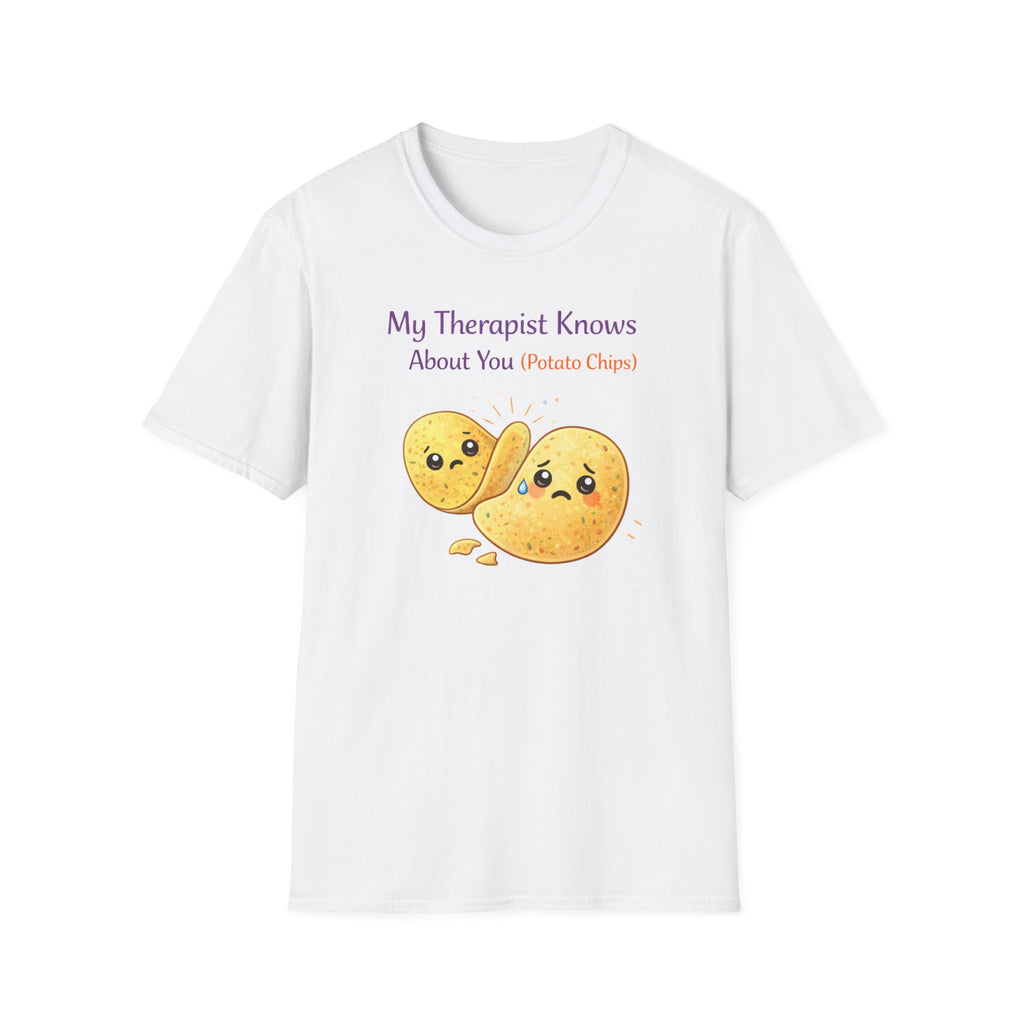 My Therapist Knows About You T-Shirt